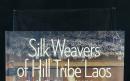 "Silk Weavers of Hill Tribe Laos: Textiles, Tradition, and Well-Being"  (Book) autographed